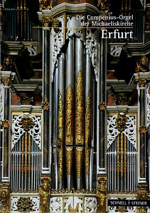 Die Compenius-Orgel der Michaeliskirche Erfurt